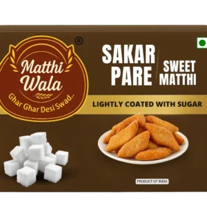 Sakar Pare / Sweet Matthi