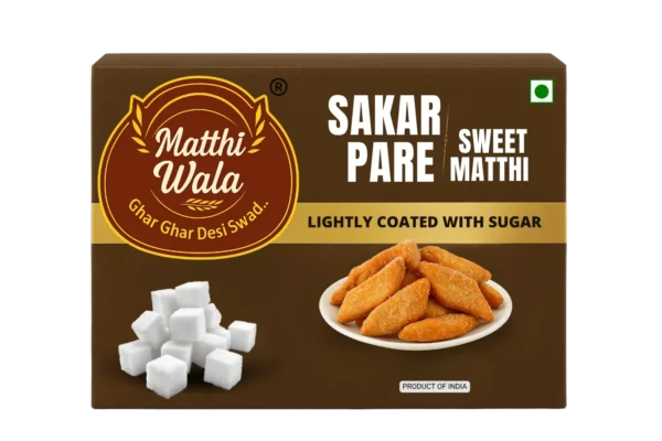 Sakar Pare / Sweet Matthi